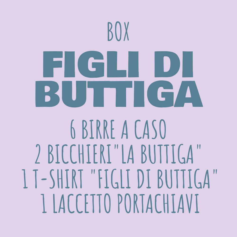 BOX "FIGLI DI BUTTIGA"