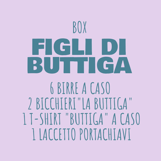 BOX "FIGLI DI BUTTIGA"